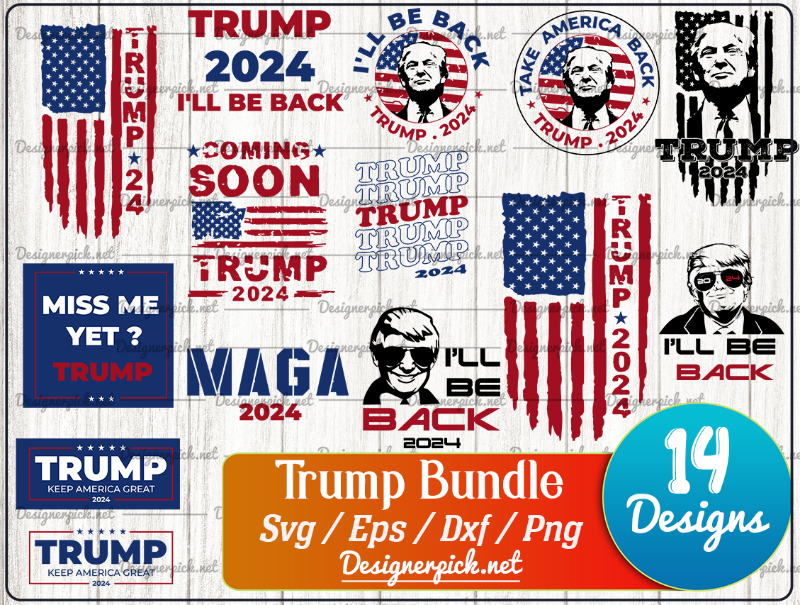 Trump 2024 Svg Bundle Best Quality Design Bundle