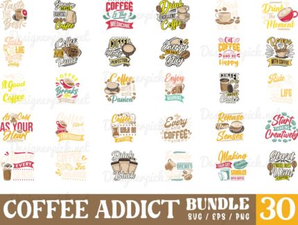 Coffee Addict Svg Bundle, Coffee Svg Bundle