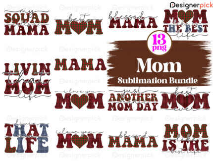 Mom Sublimation Bundle, Best Mom Png, Mom Png, Love Mom T-Shirt Design
