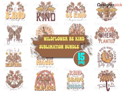 Wildflower Sublimation Bundle, Be Kind Tshirt Design