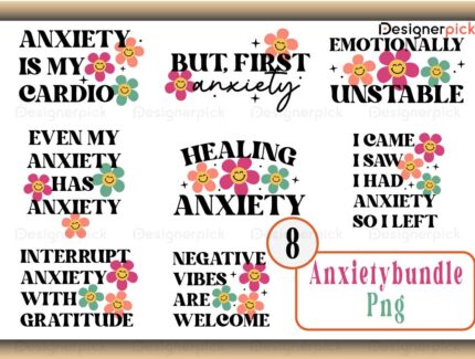 Anxiety Png Bundle, Anxiety Tshirt Design