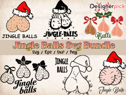 Jingle Balls Svg Bundle, Jingle Balls Svg, Funny Christmas Svg